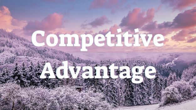 Your next Competitive Advantage